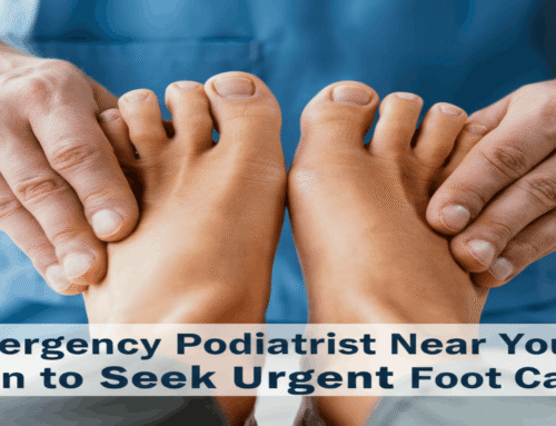 Emergency Podiatrist Near You: When to Seek Urgent Foot Care